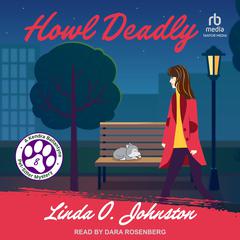 Howl Deadly by Linda O. Johnston audiobook