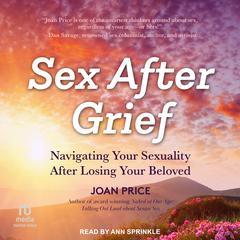 Sex After Grief by Joan Price audiobook