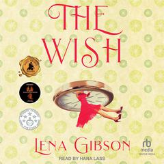 The Wish by Lena Gibson audiobook