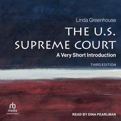 The U.S. Supreme Court by Linda Greenhouse audiobook