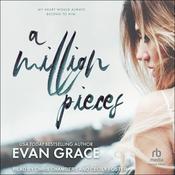 A Million Pieces by  Evan Grace audiobook