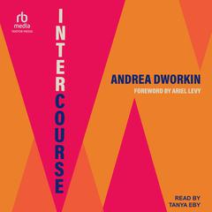Intercourse by Andrea Dworkin audiobook