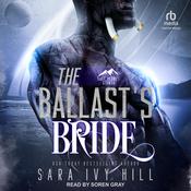 The Ballast’s Bride by  Sara Ivy Hill audiobook