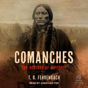 Comanches by  T. R. Fehrenbach audiobook