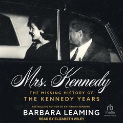Mrs. Kennedy by Barbara Leaming audiobook