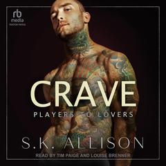 Crave by S. K. Allison audiobook