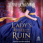 A Lady's Rules for Ruin by  Jennifer Haymore audiobook