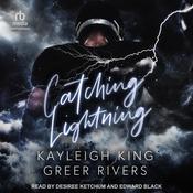 Catching Lightning by  Greer Rivers audiobook