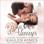 Forever and Always by  Kahlen Aymes audiobook