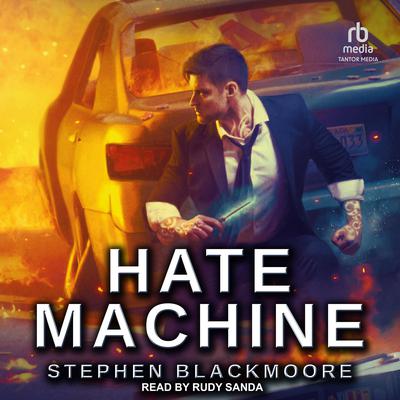 Hate Machine by Stephen Blackmoore audiobook