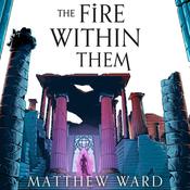 The Fire Within Them by  Matthew Ward audiobook