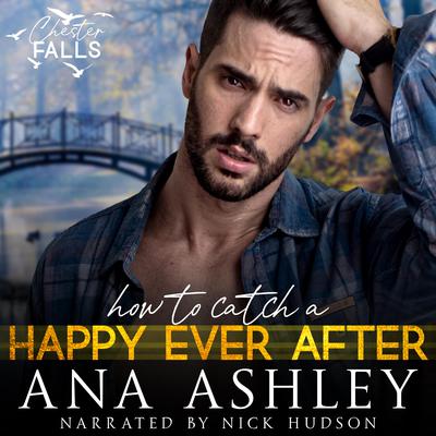 How to Catch a Happy Ever After by Ana Ashley audiobook