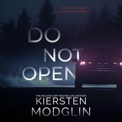 Do Not Open by  Kiersten Modglin audiobook