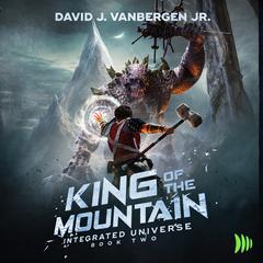 King of the Mountain by David J. VanBergen audiobook