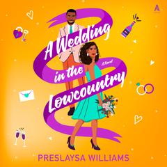 A Wedding in the Lowcountry by Preslaysa Williams audiobook