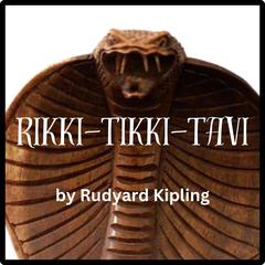 Rikki-Tikki-Tavi by Rudyard Kipling audiobook