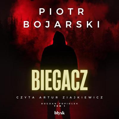 BIEGACZ by Piotr Bojarski audiobook
