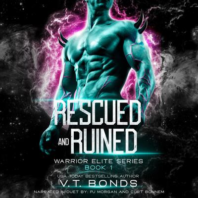Rescued and Ruined by V.T. Bonds audiobook