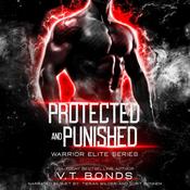 Protected and Punished by  V.T. Bonds audiobook