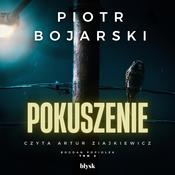Pokuszenie by  Piotr Bojarski audiobook