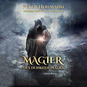 Magier des dunklen Pfades by  Peter Hohmann audiobook