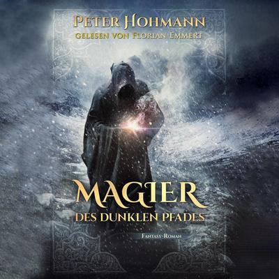 Magier des dunklen Pfades by Peter Hohmann audiobook