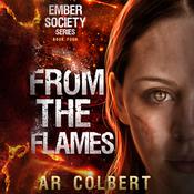 From the Flames by  AR Colbert audiobook