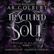 Fractured Soul by  AR Colbert audiobook
