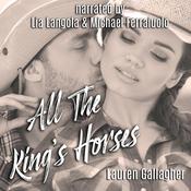 All The King's Horses by  Lauren Gallagher audiobook