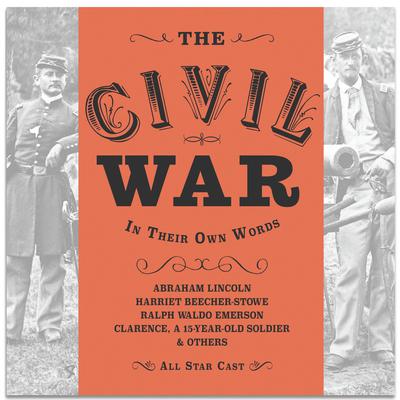 The Civil War: In Their Own Words by Anna Lyse Erickson audiobook