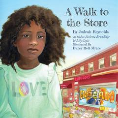 A Walk to the Store by Judeah Reynolds audiobook