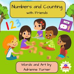 Numbers and Counting with Friends by Adrienne Turner audiobook
