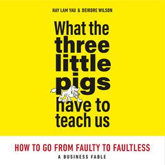 What the Three Little Pigs Have to Teach Us by Hay Lam Yau audiobook