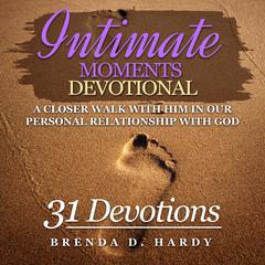Intimate Moments Devotional by Brenda D. Hardy audiobook