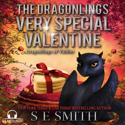 The Dragonlings’ Very Special Valentine by S.E. Smith audiobook