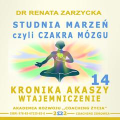 Studnia Marzen czyli Czakra Mózgu by Renata Zarzycka audiobook