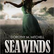 Seawinds by  Dorothy M. Mitchell audiobook