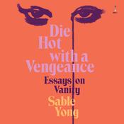 Die Hot With a Vengeance by  Sable Yong audiobook