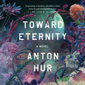 Toward Eternity by  Anton Hur audiobook