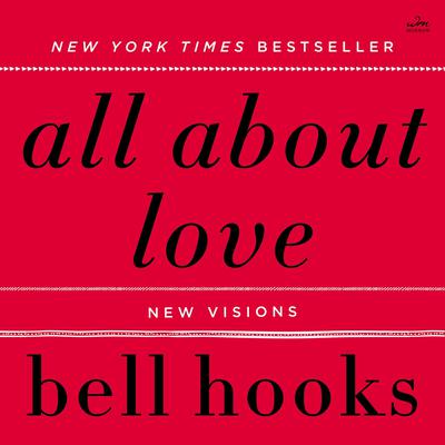 All About Love by bell hooks audiobook