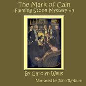 The Mark of Cain by  Carolyn Wells audiobook