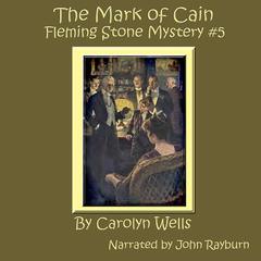 The Mark of Cain by Carolyn Wells audiobook