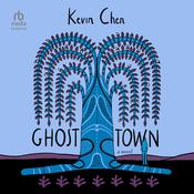 Ghost Town by  Kevin Chen audiobook