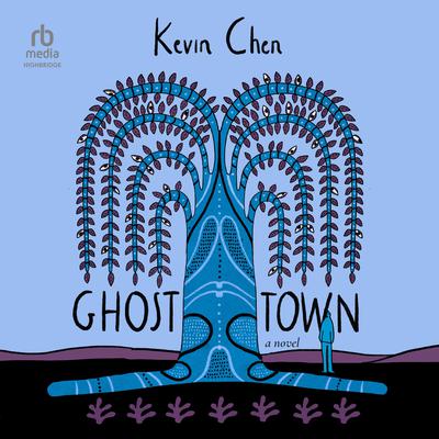 Ghost Town by Kevin Chen audiobook