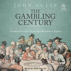 The Gambling Century by John Eglin audiobook