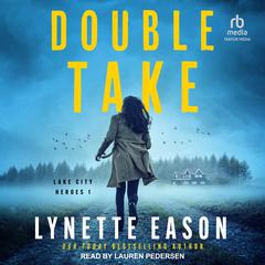 Double Take by Lynette Eason audiobook