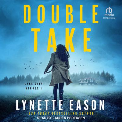 Double Take by Lynette Eason audiobook