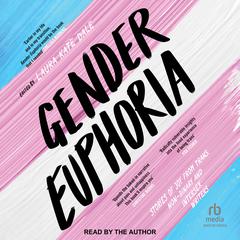 Gender Euphoria by Laura Kate Dale audiobook