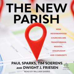 The New Parish by Dwight J. Friesen audiobook