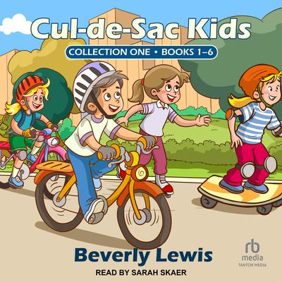 Cul-de-Sac Kids Collection One by Beverly Lewis audiobook